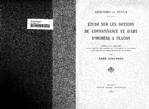 Épistēmē et Technē : études sur les notions de connaissance et d'art d'Homère à Platon