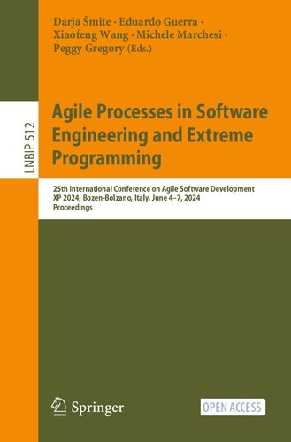 Agile Processes in Software Engineering and Extreme Programming. 25th International Conference on Agile Software Development XP 2024, Bozen-Bolzano, Italy, June 4–7, 2024 Proceedings