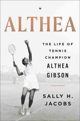 Althea: the Life of Tennis Champion Althea Gibson