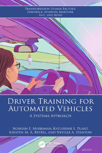 Driver Training for Automated Vehicles (Transportation Human Factors)