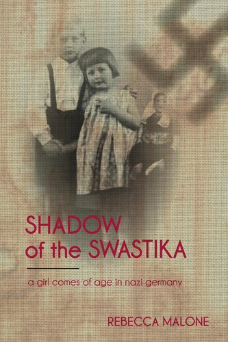 Shadow of the Swastika: A Girl Comes of Age in Nazi Germany