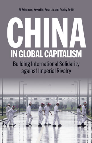 China in Global Capitalism: Building International Solidarity Against Imperial Rivalry