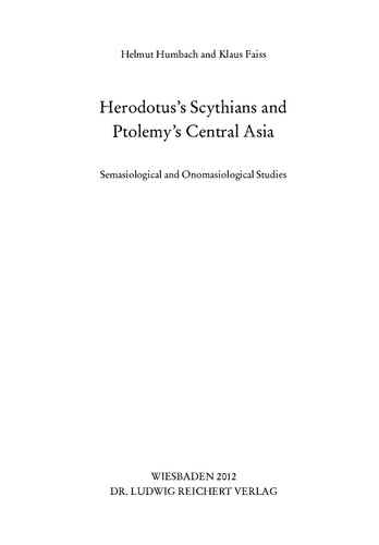 Herodotus's Scythians and Ptolemy's Central Asia: Semasiological and Onomasiological Studies