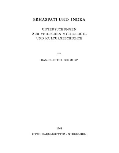 Bṛhaspati und Indra: Untersuchungen zur vedischen Mythologie und Kulturgeschichte
