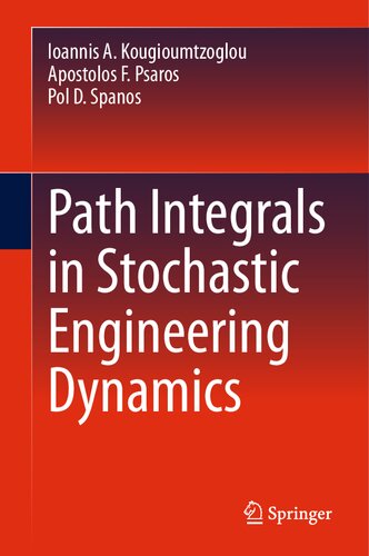 Path Integrals in Stochastic Engineering Dynamics
