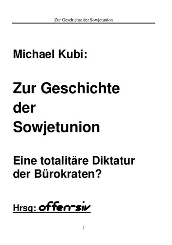 Zur Geschichte der Sowjetunion: Eine totalitäre Diktatur der Bürokraten?