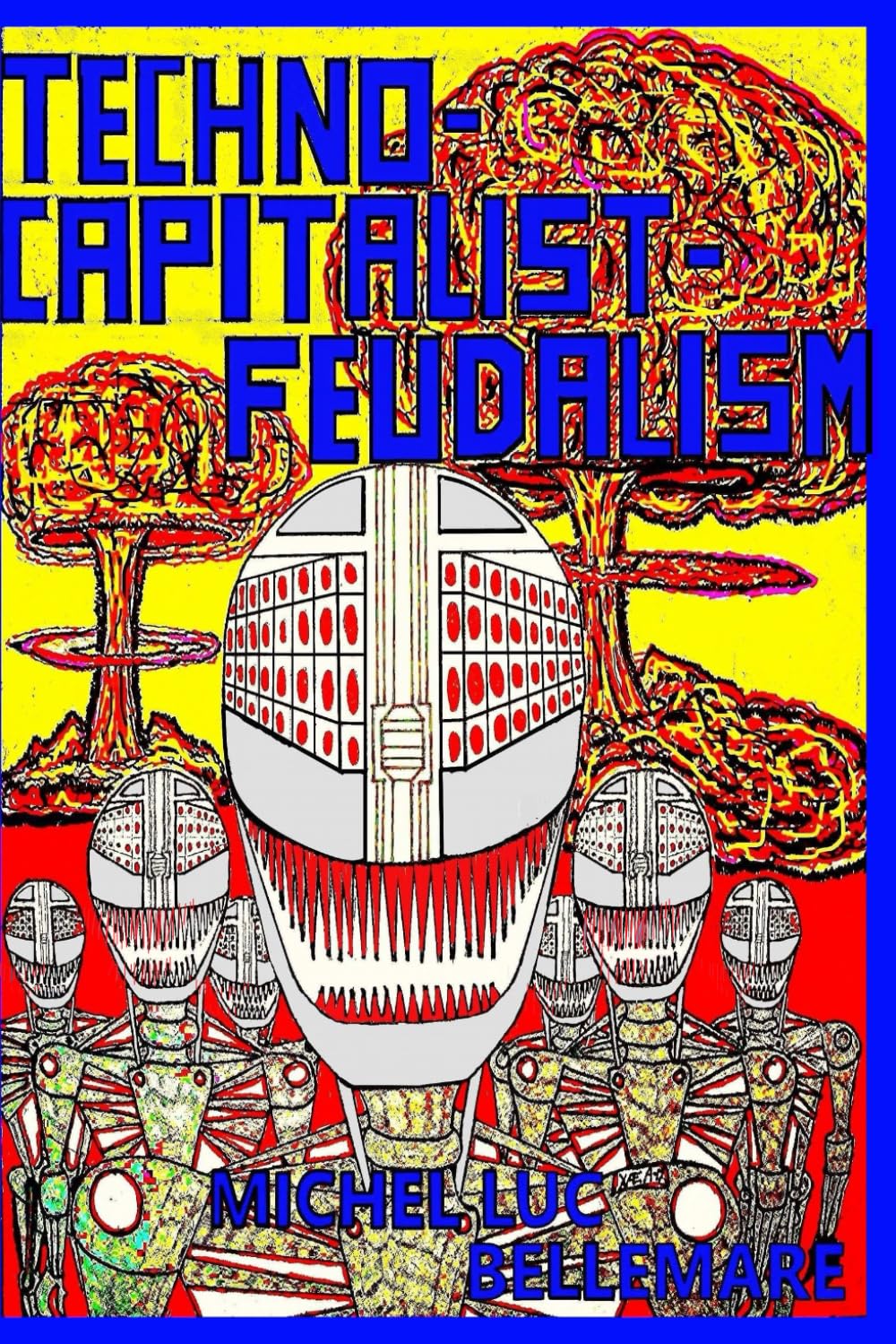 Techno Capitalist Feudalism