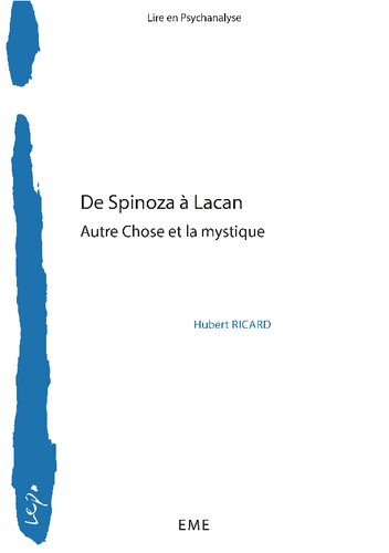 De Spinoza à Lacan  Autre chose et la mystique (Lire en psychanalyse)