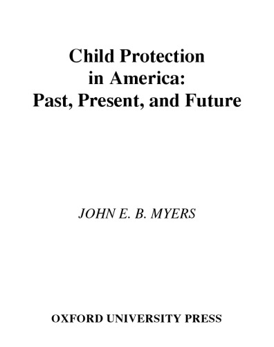 Child Protection in America: Past, Present, and Future