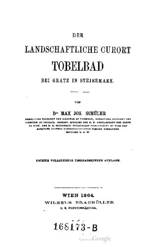 Der landschaftliche Curort [Kurort] Tobelbad bei Gratz in Steiermark