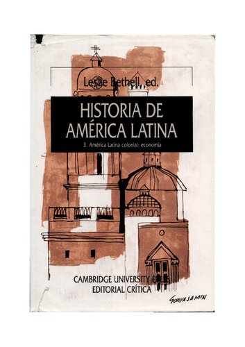 Historia de América Latina 3: América Latina colonial: economía