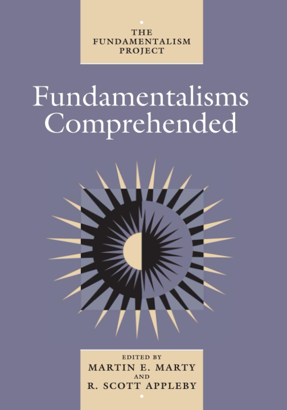 Fundamentalisms Comprehended