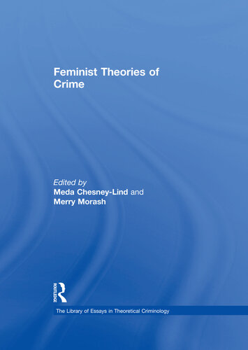 Feminist Theories of Crime (The Library of Essays in Theoretical Criminology)