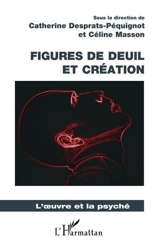 Figures de Deuil Et Creation