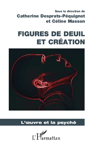 Figures de Deuil Et Creation
