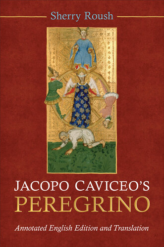 Jacopo Caviceo's Peregrino: Annotated English Edition and Translation (Toronto Italian Studies)