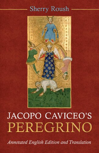 Jacopo Caviceo's Peregrino: Annotated English Edition and Translation (Toronto Italian Studies)