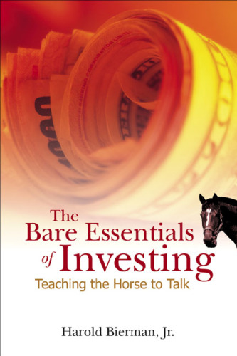 The Bare Essentials of Investing: Teaching The Horse to Talk