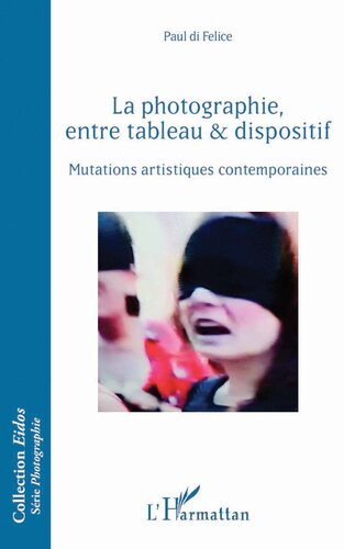 La photographie, entre fragmentation des corps & virtualité des espaces: mutations artistiques contemporaines