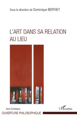 L'Art dans sa relation au lieu (French Edition)
