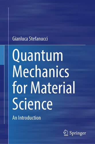 Quantum Mechanics for Material Science : An Introduction