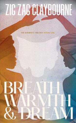 Breath, Warmth, and Dream