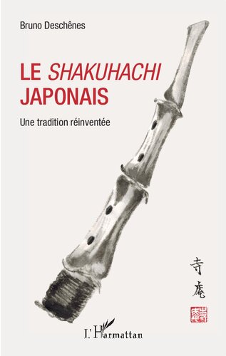 Le shakuhachi japonais: une tradition réinventée