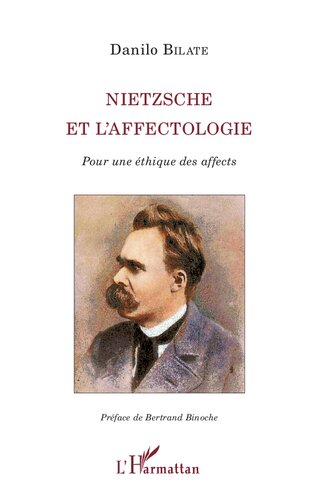 Nietzsche et l'affectologie: pour une éthique des affects