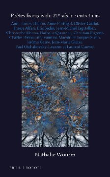 Poètes français du 21è siècle - entretiens: Anne-James Chaton, Anne Portugal, Olivier Cadiot, Pierre Alferi, Eric Sadin, ... Paul Otchak (Chiasma, 41) (French Edition)