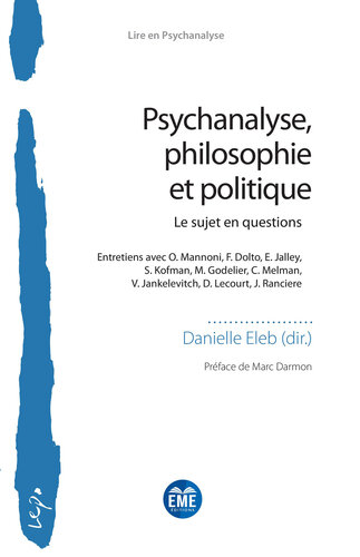 Psychanalyse, philosophie et politique: le sujet en questions
