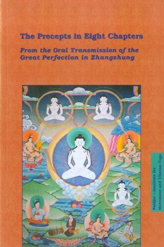 The precept in eight chapters from the oral trasmission of the great perfection in Zhangzhung