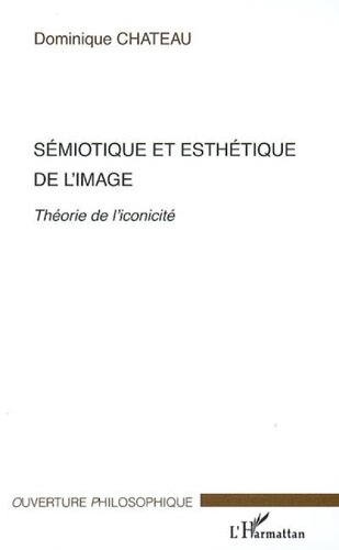 Sémiotique et esthétique de l'image: théorie de l'iconicité