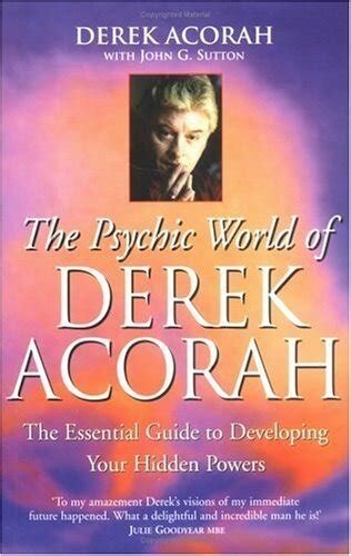 The Psychic World of Derek Acorah By Derek Acorah with G. Sutton
