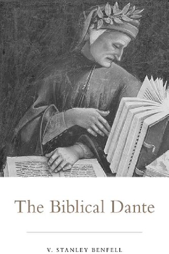 The Biblical Dante (Toronto Italian Studies)