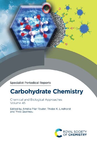 Carbohydrate Chemistry. Chemical and Biological Approaches: Volume 45