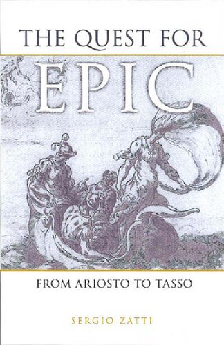 The Quest for Epic: From Ariosto to Tasso (Toronto Italian Studies)