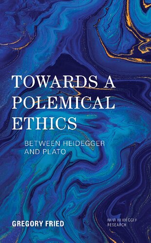 Towards a Polemical Ethics: Between Plato and Heidegger
