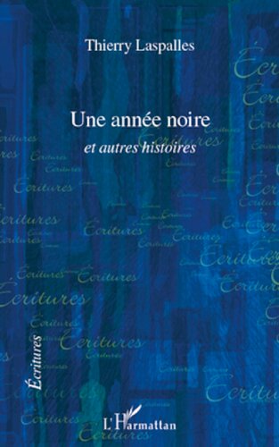 Une année noire et autres histoires