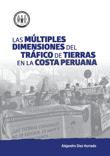 Las múltiples dimensiones del tráfico de tierras en la costa peruana