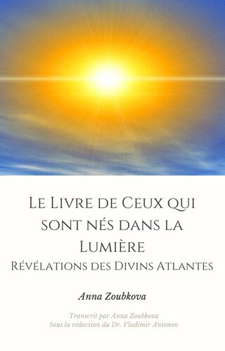 Le livre de Ceux qui sont nés dans la Lumière, révélations des divins atlantes