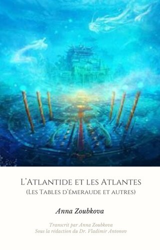 L'Atlantide et les Atlantes (les tables d'émeraude et autres)