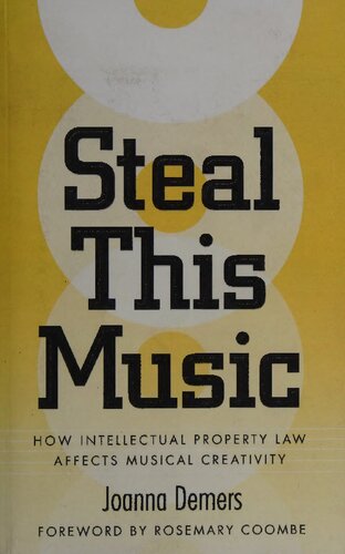 Steal This Music: How Intellectual Property Law Affects Musical Creativity