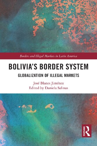 Bolivia's Border System (Borders and Illegal Markets in Latin America)