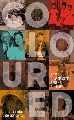 COLOURED - How Classification Became Culture