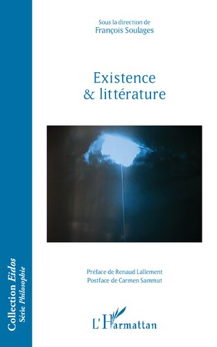Existence et littérature (French Edition)