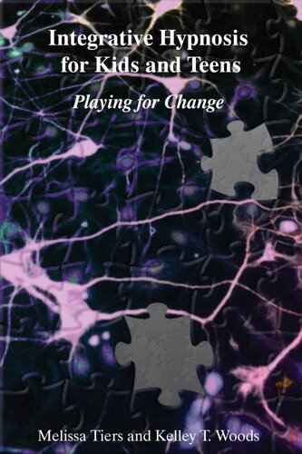 Integrative Hypnosis for Kids and Teens: Playing for Change