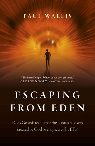 Escaping from Eden. Does Genesis reach that the human race was created by God or engineered by ETs