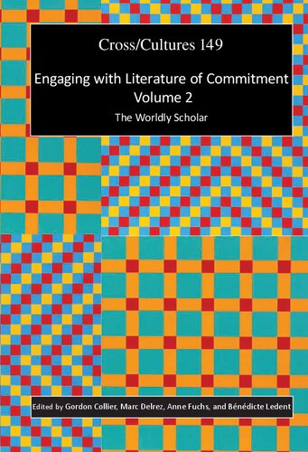 Engaging with Literature of Commitment. Volume 2  The Worldly Scholar (Engaging with Literature of Commitment)