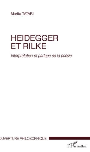 Heidegger et Rilke: interprétation et partage de la poésie