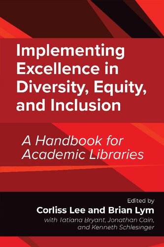 Implementing Excellence in Diversity, Equity, and Inclusion: A Handbook for Academic Libraries